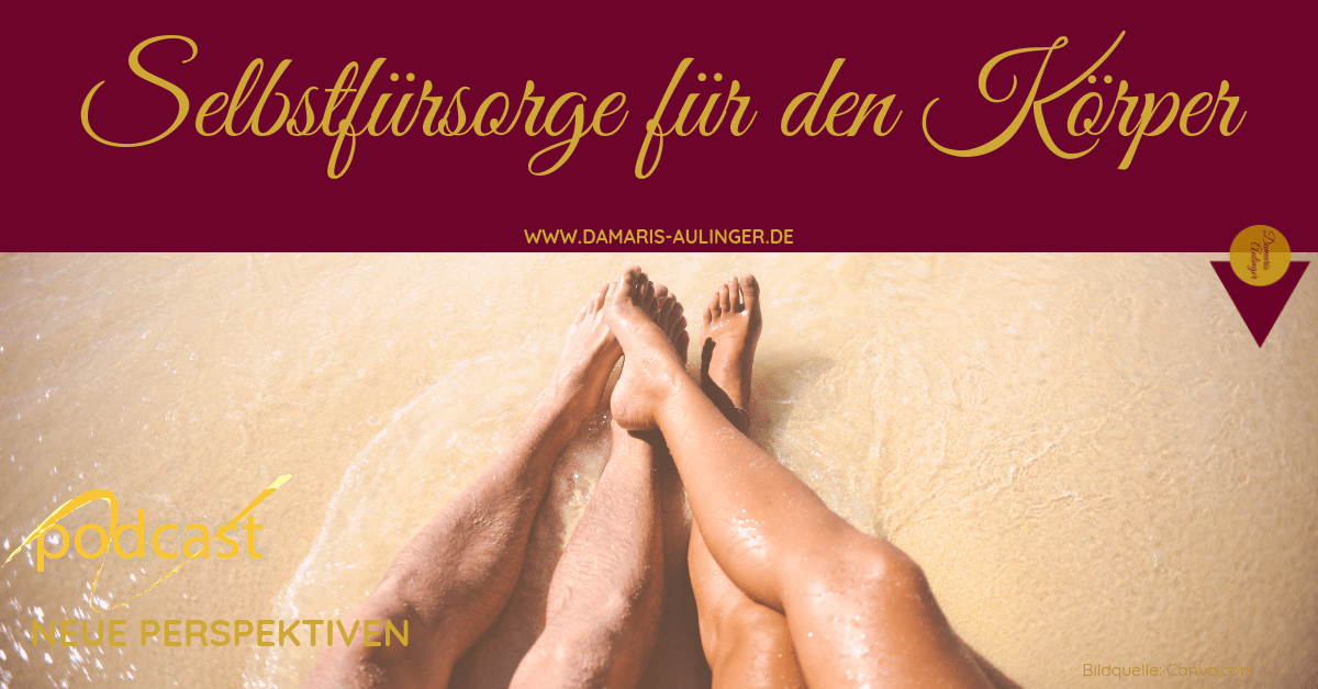 Selbstfürsorge für den Körper